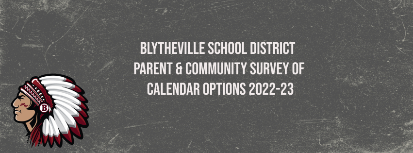 Blytheville School District  Parent & Community Survey of Calendar