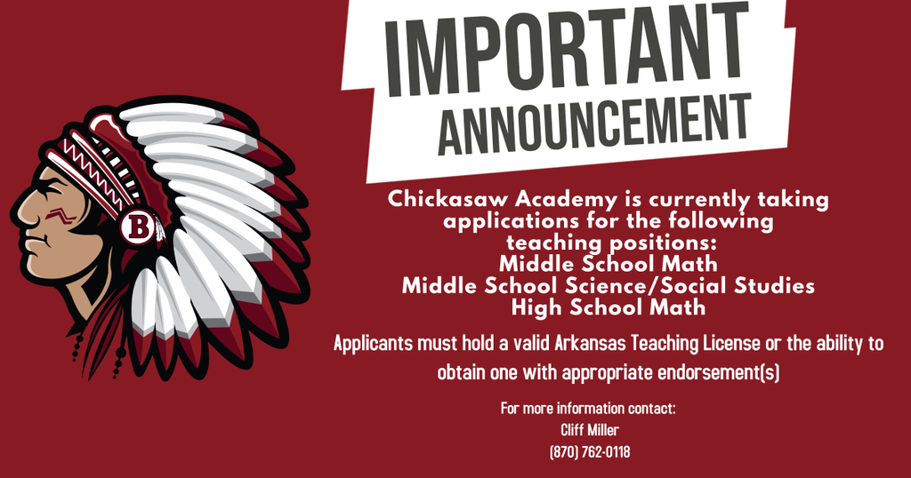 Chickasaw Academy is currently taking applications for the following teaching positions: Middle School Math, Middle School Science/Social Studies, and High School Math.