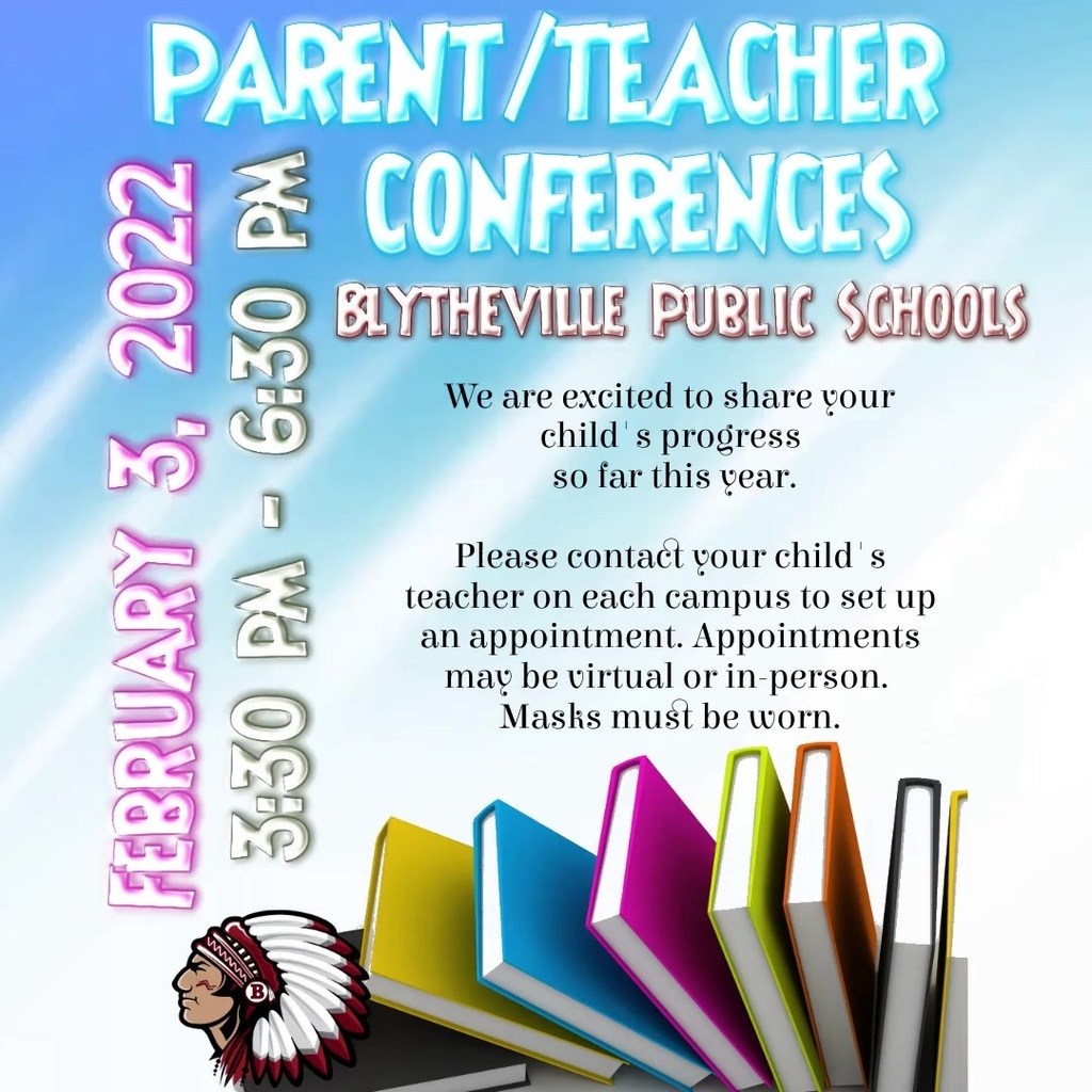 Parent/Teacher conferences will take place on February 3rd from 3:30-6:30 PM. Please contact your child's  school to schedule a conference.